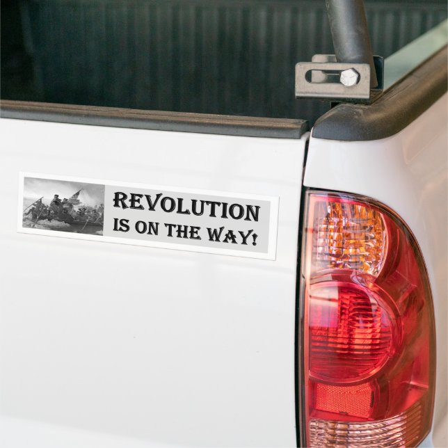 Revolution Is on the way Bumper Sticker (On Truck)