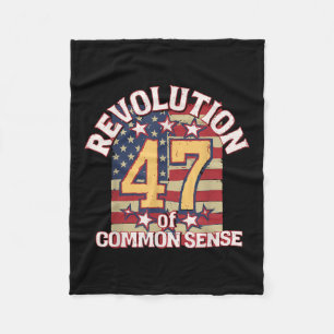 Revolution Of Common Sense Trump 47 President Fleece Blanket