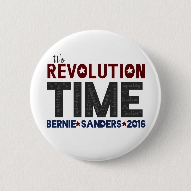 Revolution Time - Bernie Sanders 2016 6 Cm Round Badge (Front)