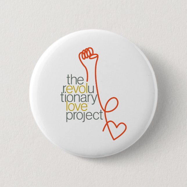 Revolutionary Love Project Button (Front)