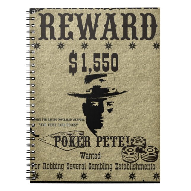 Reward Poster Poker Pete Spiral Notebook (Front)