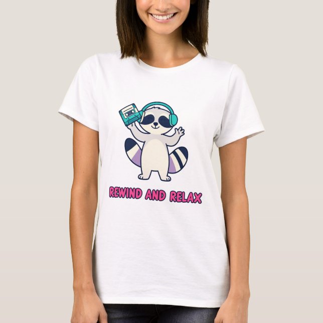 Rewind And Relax – Funny Graphic Tee (Front)
