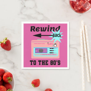 Rewind Back to the 80's Napkin