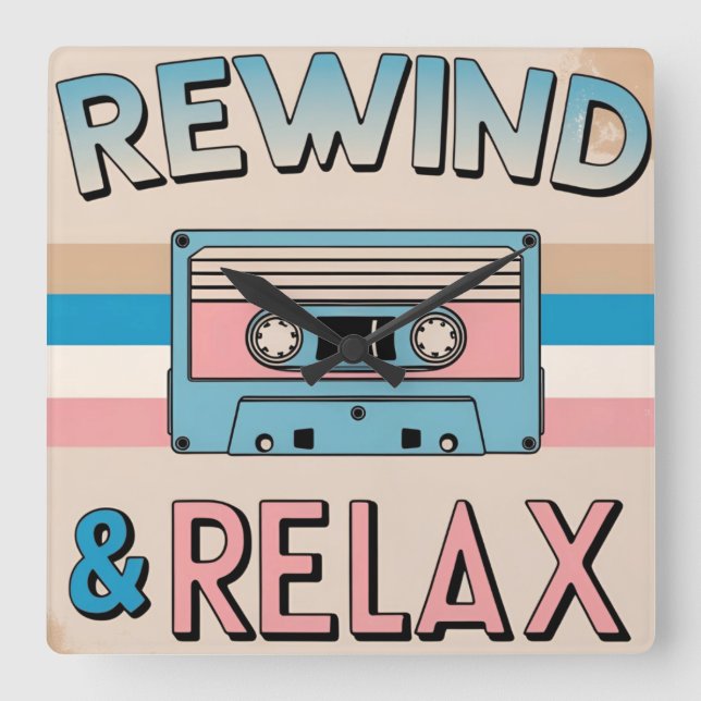 Rewind & Relax Retro Cassette Tape Art Square Wall Clock (Front)