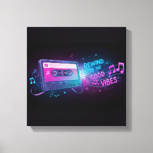 "Rewind the Good Vibes" Cassette Tape Canvas Print