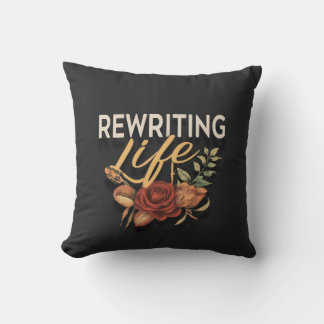 Rewriting Life Cushion