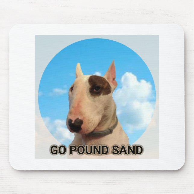 Rex The TV Terrier Go pound sand mouse pad (Front)