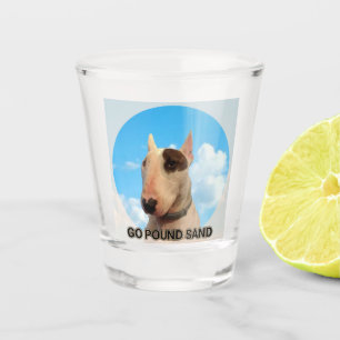 Rex The TV Terrier Go pound sand shot glass