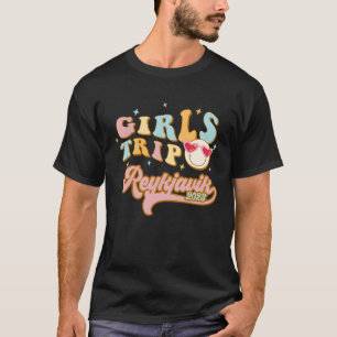 Reykjavik Girls Trip 2023 Students Women Iceland I T-Shirt