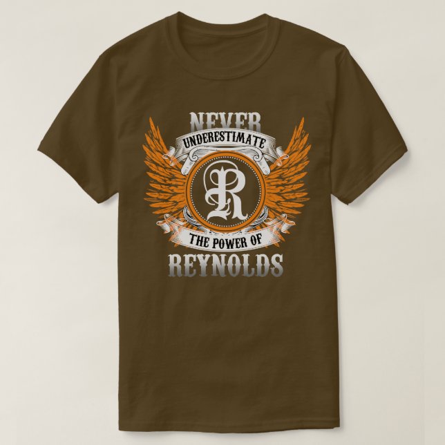 Reynolds Name Shirt Never Underestimate The Power  (Design Front)