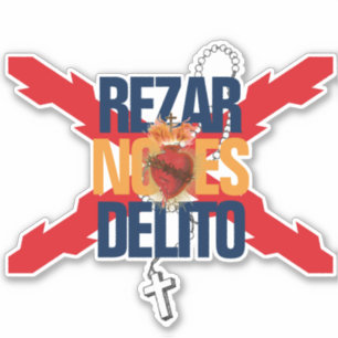 REZAR NO ES DELITO