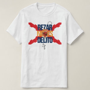 REZAR NO ES DELITO T-Shirt