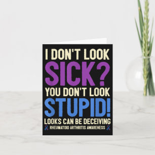 Rheumatoid Arthritis Awareness Quote I Don't Look Card