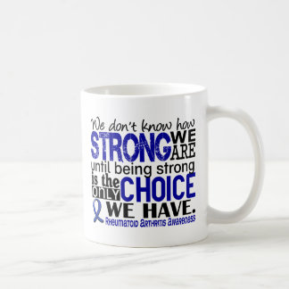 Rheumatoid Arthritis How Strong We Are Coffee Mug