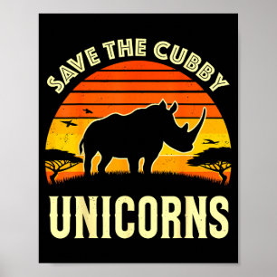 Rhino Save The Cubby Unicorns Rhinoceros Poster