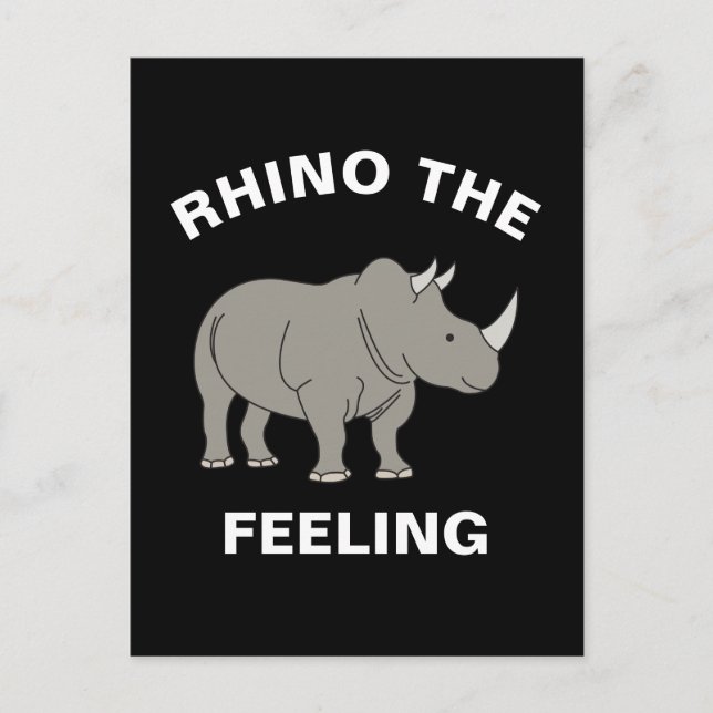 Rhino The Feeling Funny Wildlife Rhinoceros Pun Postcard (Front)
