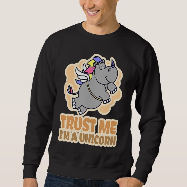 Rhino  & Trust Me I'm A Unicorn Sweatshirt (Front)