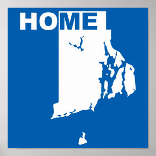 Rhode Island Home Away From State Poster Sign
