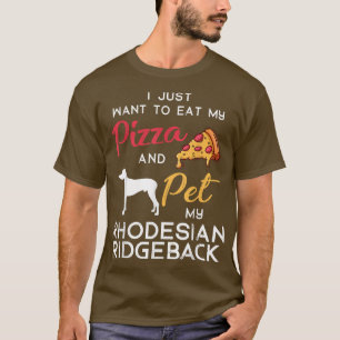 Rhodesian Ridgeback Dog Pizza Lover Owner Birthday T-Shirt