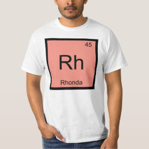 Rhonda Name Chemistry Element Periodic Table T-Shirt