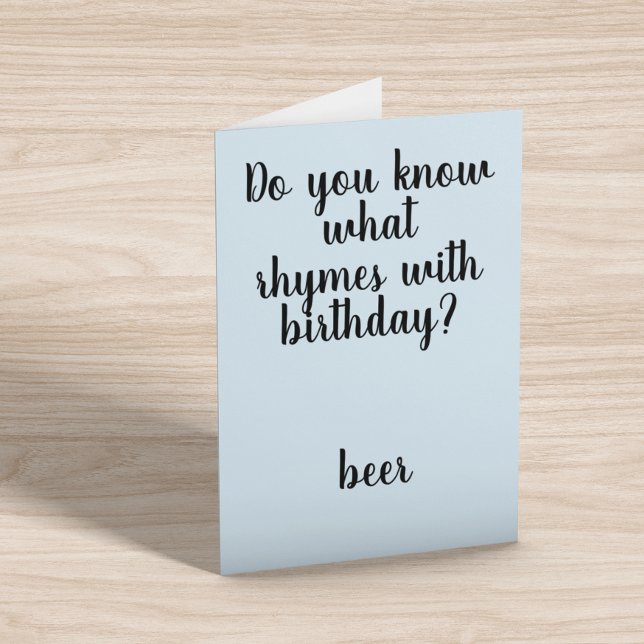 Rhymes with Birthday Beer Funny Humour Card (Creator Uploaded)