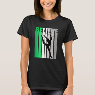 Rhythmic Gymnastics Believe Baton Twirling Kids Yo T-Shirt