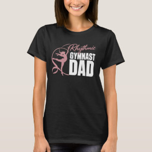 Rhythmic Gymnastics Quote Girls Gymnastics Gymnast T-Shirt