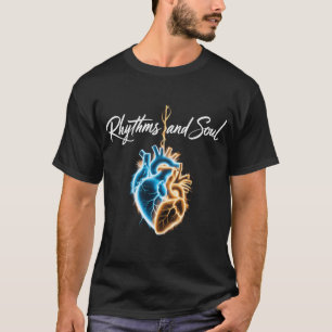 Rhythms an Soul T-Shirt