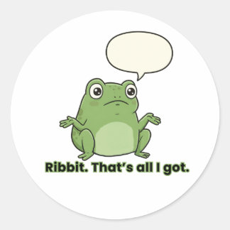 Ribbit. That’s All I Got. Classic Round Sticker