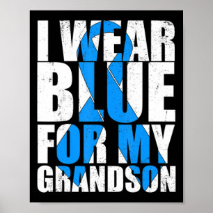 Ribbon Autism I Wear Blue For My Grandson Autism A Poster