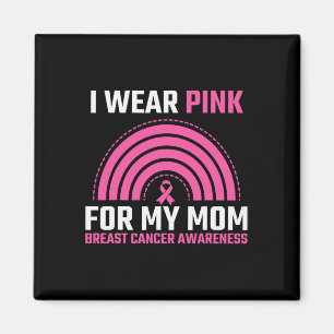 Ribbon Breast Cancer Awareness I Wear Pink For My Magnet