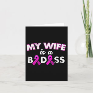 Ribbon My Wife Is A Bad Breast Cancer Awareness  Card