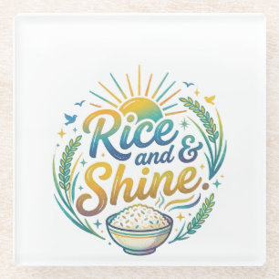 Rice and Shine Funny Breakfast T-Shirt Glass Coaster