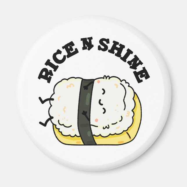 Rice And Shine Funny Sleeping Sushi Pun Magnet (Front)