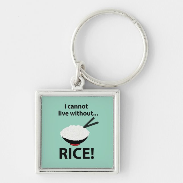 Rice Bowl I Cannot Live Without Rice  Key Ring (Front)