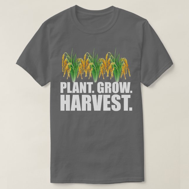 Rice Farmer Plant grow harvest w T-Shirt (Design Front)