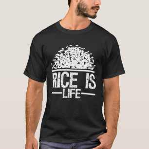 Rice is Life Asian Food Cuisine Philippines Filip T-Shirt
