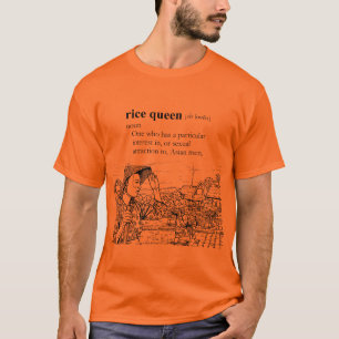RICE QUEEN T-Shirt