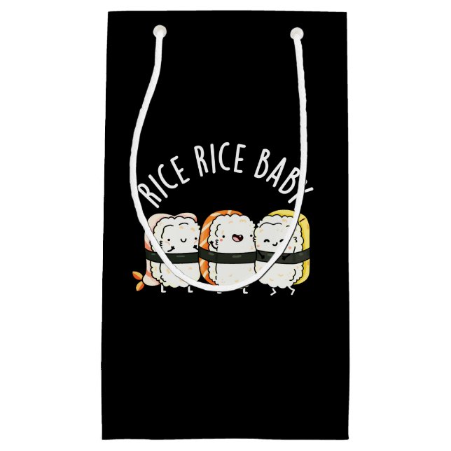 Rice Rice Baby Funny Sushi Food Pun Dark BG Small Gift Bag (Front)