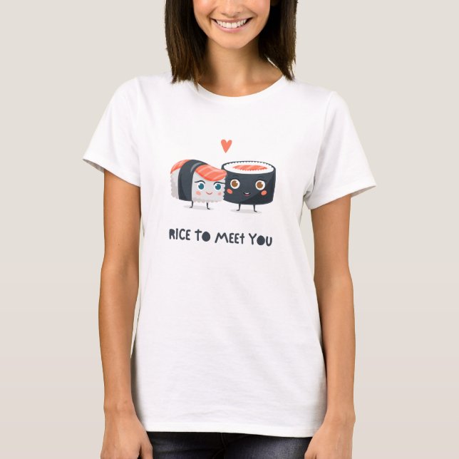 Rice To Meet You T-Shirt (Front)