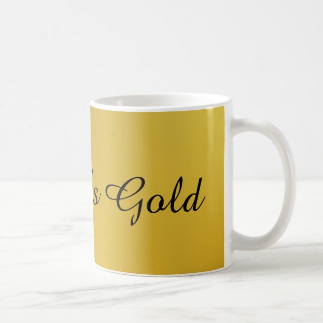 Rich as gold  coffee mug (Right)