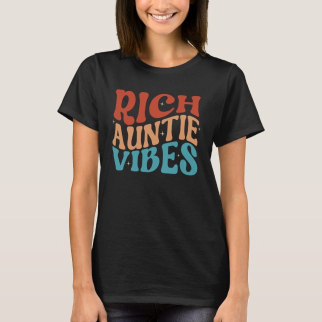 Rich Auntie Vibes  Aunt Best Aunty Cute Mother s D T-Shirt (Front)