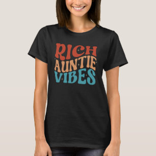 Rich Auntie Vibes Aunt Best Aunty Cute Mother s D T-Shirt