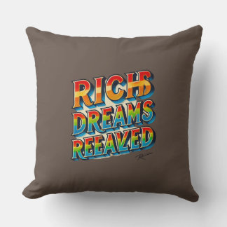 "Rich Dreams Realised" Multi-Coloured Pillow