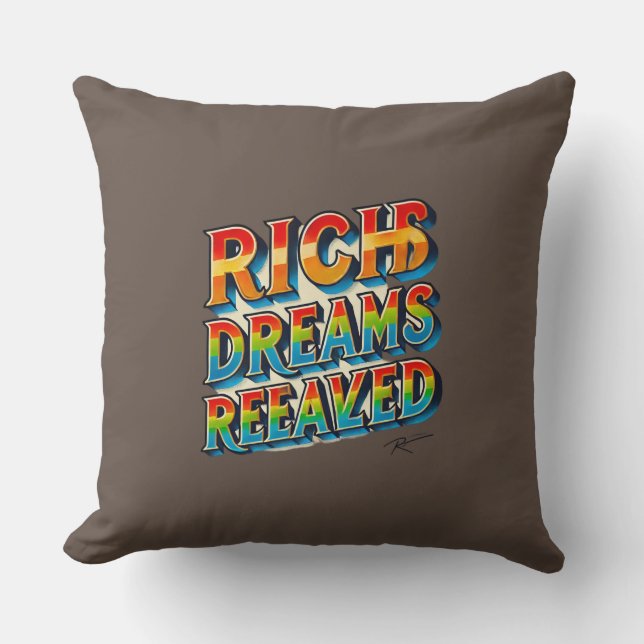 "Rich Dreams Realised" Multi-Coloured Pillow (Front)