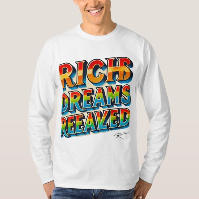 Rich Dreams Realised" Multi-Coloured T-Shirt (Front)