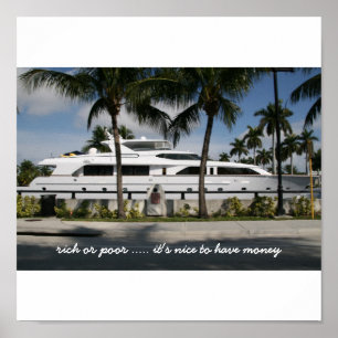 rich or poor, it's nice to have money poster