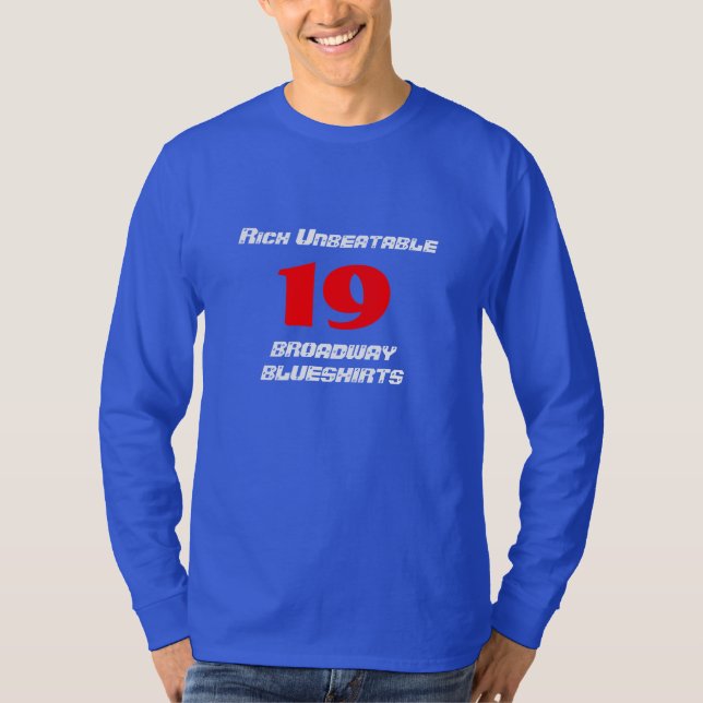Rich Unbeatable Broadway Blueshirts T-Shirt (Front)
