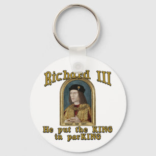 Richard III Put the King in ParKING tshirt Key Ring