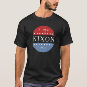 Richard Nixon Agnew Nixon 1972 Election Campaign T-Shirt